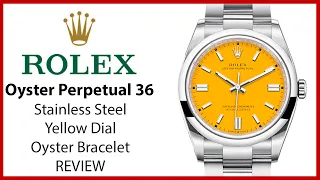 ▶Rolex Oyster Perpetual 36 Stainless Steel Yellow Dial Smooth Bezel Oyster Bracelet - REVIEW 126000