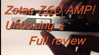 Zotac GTX 760 AMP! edition review