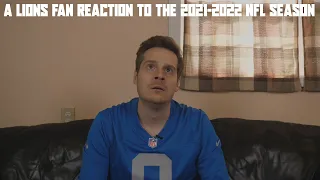 A Lions Fan Reaction to the 2021-2022 NFL Season