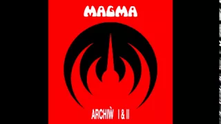 MAGMA - Kobaïa [ARCHIW I & II]