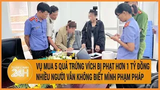 Vụ mua 5 quả trứng vích bị phạt hơn 1 tỷ đồng: Nhiều người vẫn không biết mình phạm pháp