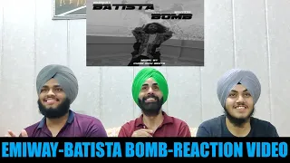 EMIWAY - BATISTA BOMB (REACTION VIDEO BY SINGH BROTHERS)