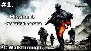 1. Battlefield Bad Company 2 (PC Walkthrough) - Operation Aurora [HD 1080p]