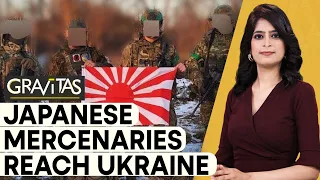 Gravitas: What are Japanese mercenaries doing in Ukraine?