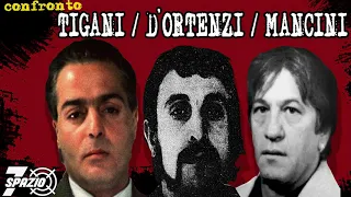 Banda della Magliana: confronto Tigani, D'Ortenzi, Mancini