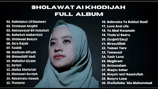 SHOLAWAT AI KHODIJAH FULL ALBUM