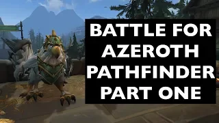 (UPDATES IN COMMENTS!) Battle for Azeroth Pathfinder, Part One | WoW Achievement Guide