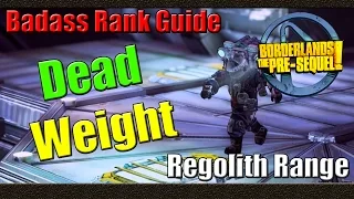 Borderlands The Pre Sequel | Badass Rank Guide | Dead Weight | Regolith Range