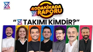 Z TAKIMI KİMDİR?💤40 Dakikada Haftanın Z Raporu