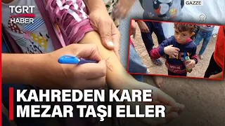 Onlar Oyun Sanıyor Ama... Gazze'de Çocukları Tanımak İçin Ellerine İsimlerini Yazıyorlar- TGRT Haber