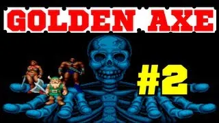Golden Axe - Прохождение #2 (Золотая Секира)