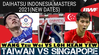 Singapore vs Taiwan l DAIHATSU INDONESIA MASTERS 2021 LOH KEAN YEW VS WANG TZU WEI #bwf #badminton