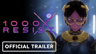 1000xResist - Official Reveal Trailer
