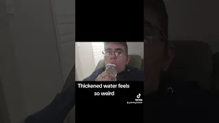 Reaction to thickened water