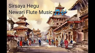 Sirsaya Hegu | Newari Flute Music