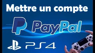 Comment mettre un compte PayPal sur PS4