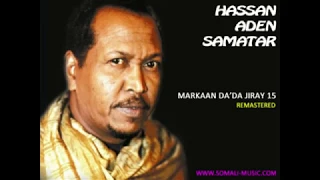 Markaan Da'da Jiray 15 by Hassan Aden Samatar   Remastered 2011   YouTube