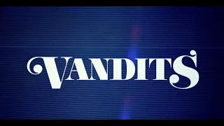 Vandits | Official Unrated Trailer