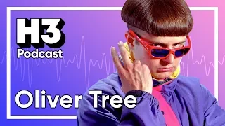 Oliver Tree - H3 Podcast #125