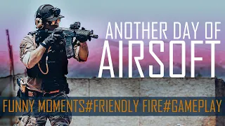 Another Day Of Airsoft: Funny Moments, Friendly Fire and Gameplay