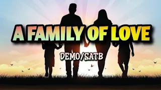 A FAMILY OF LOVE | DEMO | SATB | Song Offering
