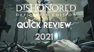 Dishonored definitive edition quick review(2021)