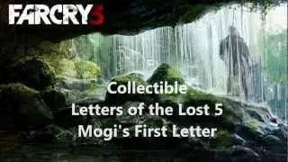 FARCRY 3 Collectible Letters of the Lost 5 Mogi's First Letter Walkthrough