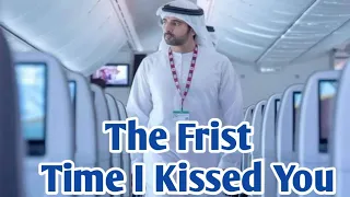 The Frist Time I Kissed You | New Fazza Poems | Crown Prince Of Dubai