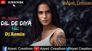 Dil De Diya Hai (Remix) | DJ Zoya | Anand Raj Anand | Vivek Oberoi, Amrita Rao | Latest 2020