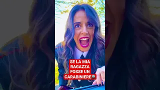 SE LA MIA RAGAZZA FOSSE UN CARABINIERE 🤣 - iPantellas