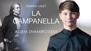 Liszt: La campanella/Grandes études de Paganini S.141. (Adam Znamirovsky/14 years old/Czech Republic