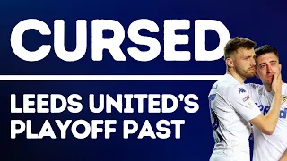 ARE WE CURSED? - Leeds United's Playoff History and What the Whites Need