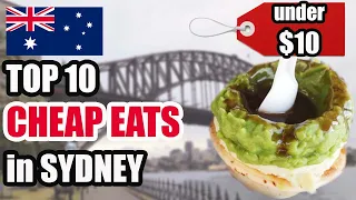 TOP 10 CHEAP EATS UNDER $10 in SYDNEY | Sydney MUST TRY Food Guide 2019