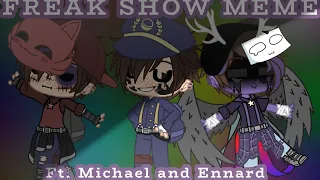 FREAK SHOW MEME // Gacha // Ft. Michael and Ennard :v (WITHOUT EFFECTS, REUPLOAD)