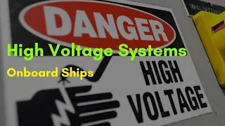 HIGH VOLTAGE SYSTEM IN SHIP
