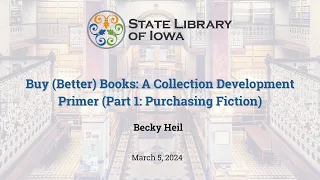 Buy (Better) Books: A Collection Development Primer (Part 1: Purchasing Fiction)