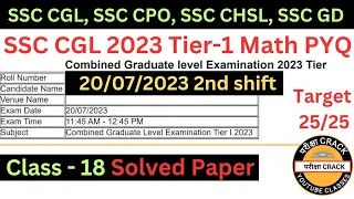 SSC CGL 2023 PYQ Class - 18 | 20/07/2023 2nd shift | SSC CPO 2024 Math || SSC CHSL 2024 Math |SSC GD