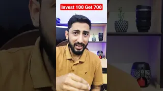 Invest 100 & get 700 || Best Investment