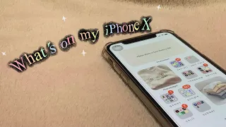 What’s on my iPhone X 2021 ~ aesthetic vlog ~