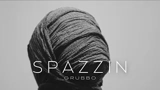 GRUBBO - SPAZZIN