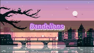 Dandelions - Ruth B. (lirik terjemahan)