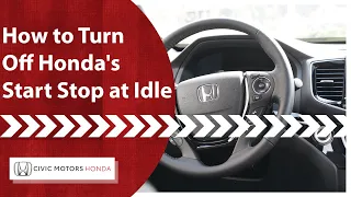 How to Turn Off Honda's Start Stop Idle