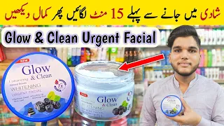 Glow And Clean Whitening Urgent Facial | Best Urgent Whitening Facial