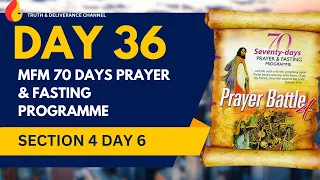 DAY 36 2023 70 DAYS PRAYER & FASTING | GLORIOUS MANIFESTATION PRAYERS | 70 NIGHTS OF PRAYER.