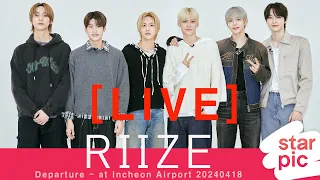 [LIVE]  RIIZE Departure - at Incheon Airport 20240418
