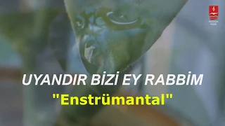 Senai Demirci "UYANDIR BİZİ EY RABBİM" ENSTRÜMANTAL ( Fon Müziği )