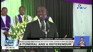 DP Ruto accuse those pushing for constitutional change of derailing Jubilee