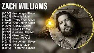 Z a c h W i l l i a m s Greatest Hits ~ Top Christian Worship Songs