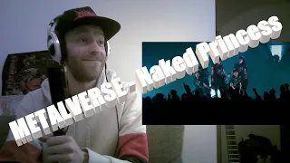 My 2nd METALVERSE song!! [METALVERSE - Naked Princess (OFFICIAL Live)] First time REACTION!