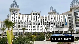 Granada luxury Belek 5* - что за отель? Обзор, май 2021